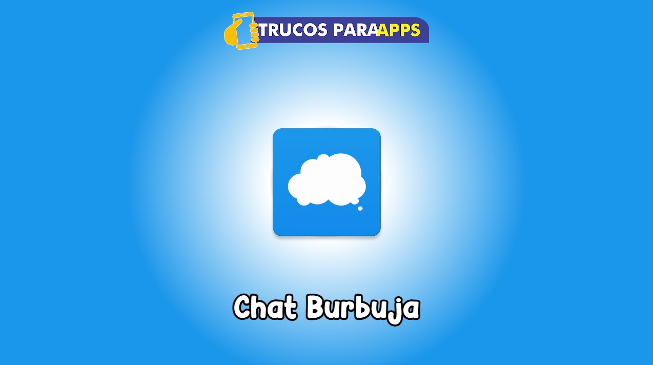 Chat Burbuja